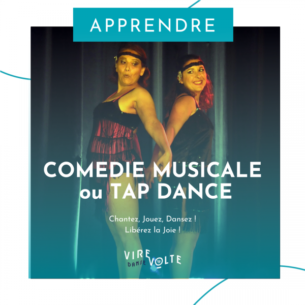 Cours de comédie musicale ou tap dance adultes à Aix en Provence Les Milles (13)