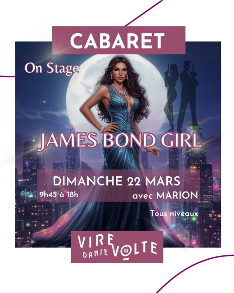 Stage de Danse Cabaret James Bond Girl à Aix en Provence Les Milles (13) par Virevolte Danse