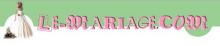 Le-Mariage.com pour organiser votre mariage